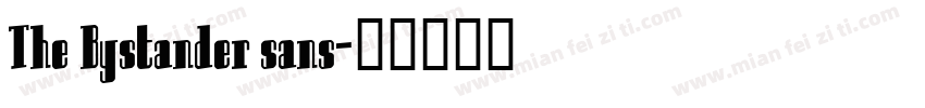 The Bystander sans字体转换